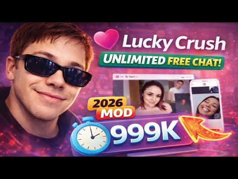How to Get Unlimited Minutes in Lucky Crush 2026 – Real or Fake?