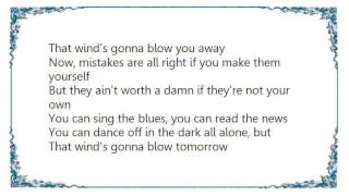 Joe Ely - Wind's Gonna Blow You Away Lyrics