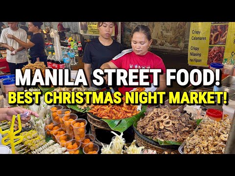 Philippines STREET FOOD PARADISE in MANILA 🇵🇭 Christmas Night Market Tour + Breathtaking City Views!