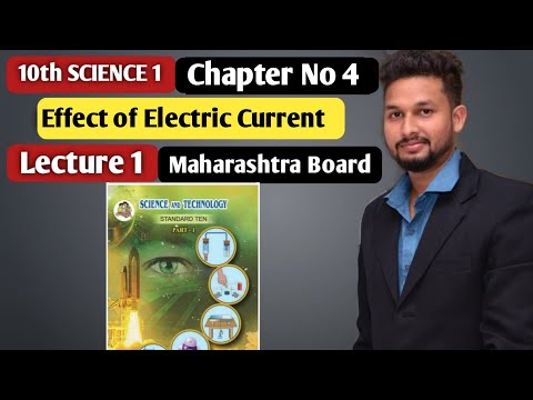 10th Science 1| Chapter 04 | Effects of Electric Current | Lecture 1 | maharashtra board |