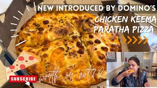 Domino’s New Paratha Pizza🍕(Chicken Keema Paratha Pizza)Let’s try🥵 #domino #prayagraj #thefoodieus