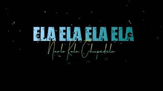 Ela Ela Nalo Kala Chupedela Song Lyrics Pawan Kaly