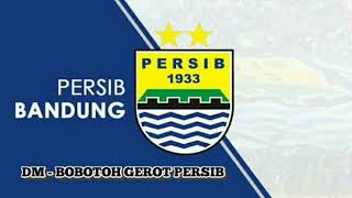 Download lagu DM - Bobotoh Gerot Persib mp3