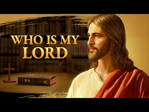 Is the Bible the Lord or God the Lord? "Who Is My Lord"