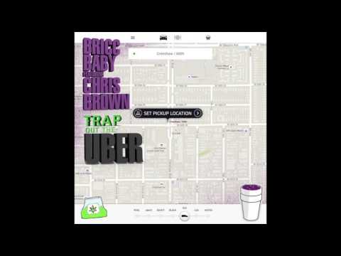 Bricc Baby feat. Chris Brown - "Trap Out The Uber" OFFICIAL VERSION