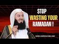 STOP WASTING YOUR RAMADAN Transform Your Life This Ramadan 2026 Mufti Menk