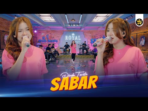 DINDA TERATU - SABAR ( Official Live Video Royal Music )
