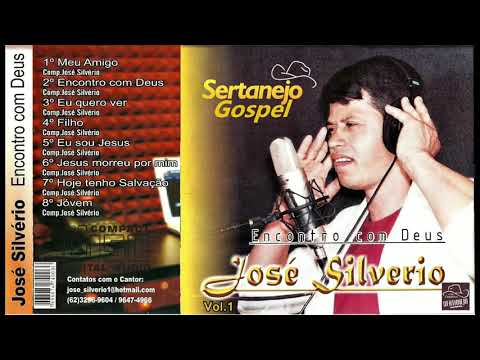 Gospel Estilo Amado Batista 2019 -"JOSÉ SILVÉRIO"- CD COMPLETO - Encontro com Deus