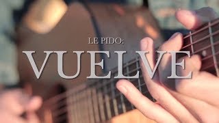 Le pido: Vuelve - Berni Pietra (Videoclip Oficial)