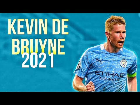 Kevin De Bruyne 2021 •sublime skills, goals and assists•