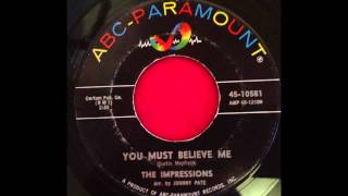 THE IMPRESSIONS..YOU MUST BELIEVE ME