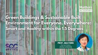 #LearnESG Green Buildings & Sustainable Built Environment for Everyone, Everywhere  #MattersAcademy