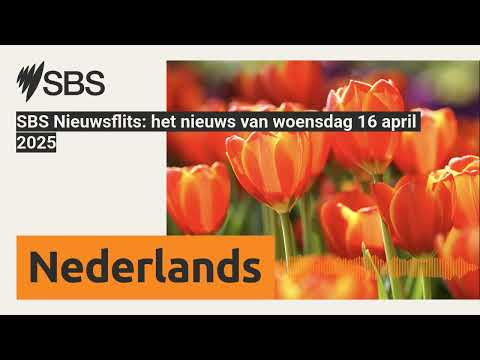 SBS Nieuwsflits: het nieuws van woensdag 16 april 2025 | SBS Dutch - SBS Nederlands