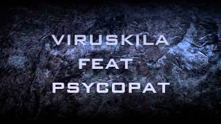 Viruskilla feat psycopat le clip bientot ( bad boy kila prod )