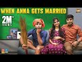 When Anna Gets Married || Narikootam || Tamada Media