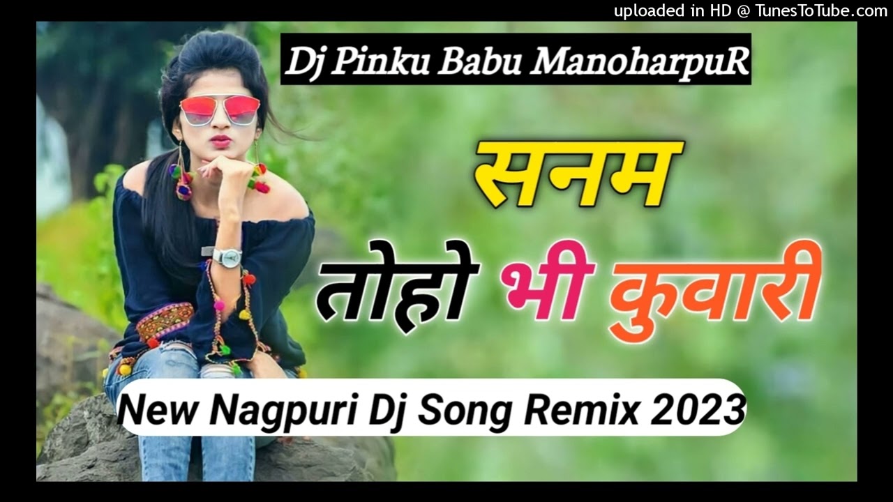 Sanam Toho Bhi Kuwari||New Nagpuri Dj Song Remix 2023||Garda Dance Mix||Dj Pinku Babu ManoharpuR Jkd