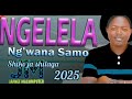 NGELELA NG WANA SAMO SHIKO JA SHILAGA MPYA 2025 BY JAPHET MACOMPUTER 0746661315 POPOTE ULIPO 2PO
