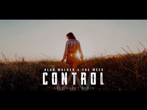 Alan Walker Style, Zoe Wees - Control (Lyrics Video) | Arvy Remix
