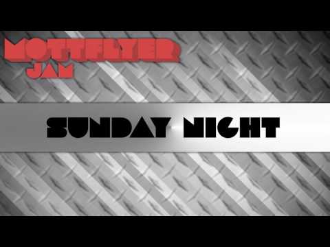 Sunday Night - Mottflyer Jam