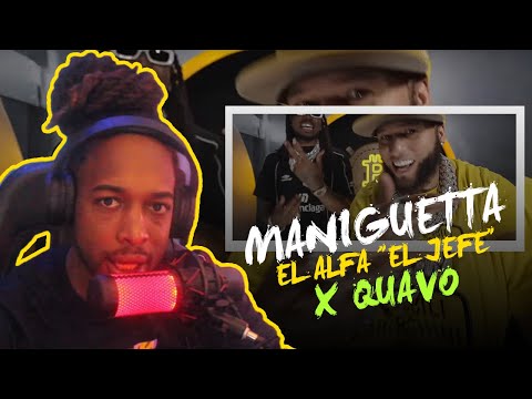 VIDEO REACTION - El Alfa "El Jefe" x Quavo - Maniguetta ( INVESTIGACION MUSICAL )