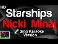 🎤 Nicki Minaj - Starships (Karaoke Version)-King Of Karaoke