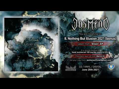 Jasmeno - Nothing But Illusion 2021 (taken from Elixir EP 2021)