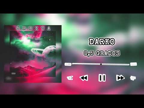 0,5 Grados - Darko (Audio Oficial)