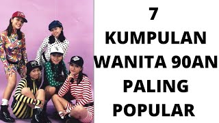 Download lagu 7 KUMPULAN WANITA 90AN PALING POPULAR mp3 Download lagu 7 KUMPULAN WANITA 90AN PALING POPULAR mp3