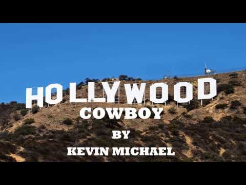 HOLLYWOOD COWBOY BY KEVIN MICHAEL