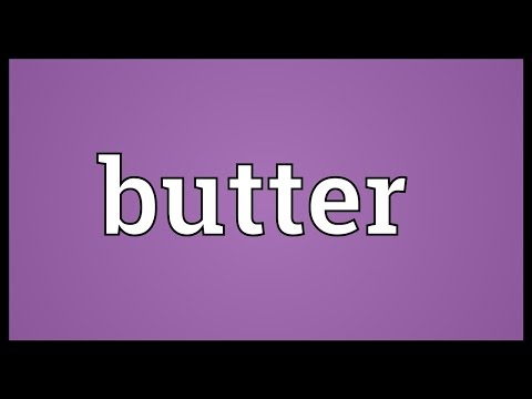 Butter Meaning