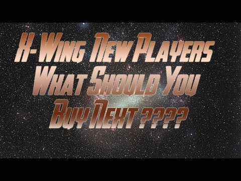 What to Buy Next when on a Budget : X-Wing Miniatures Game