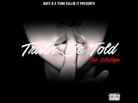 Nate B. & YungKillinIt - Love Sh!t Prod. By Danny E.B
