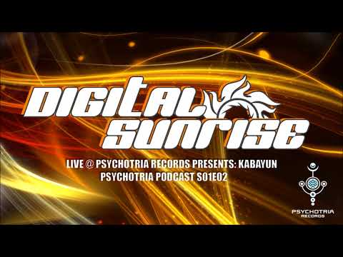 Psychotria Podcast S1E2 - Digital Sunrise @ Psychotria Records presents: Kabayun #psyprog