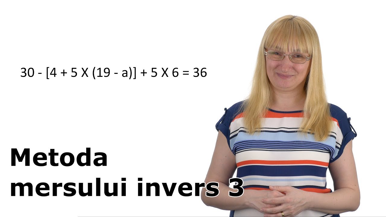 Watch Metoda Mersului Invers Clasa 4 Now Metoda mersului invers 3