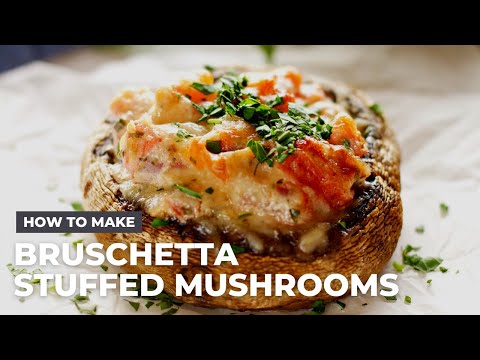 Creamy Bruschetta Stuffed Mushrooms Recipe