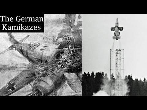 Germany's Desperate Kamikaze Planes and Units