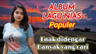 Download lagu Topnya lagu Nias terbaru Sumatra Utara enak didengar yang bikin hati adem mp3