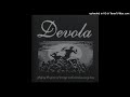 Devola - Playing The Game of Revenge and Winning Everytime [1997]