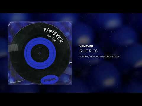 Vanever - Que Rico