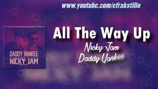 All the way up daddy yankee