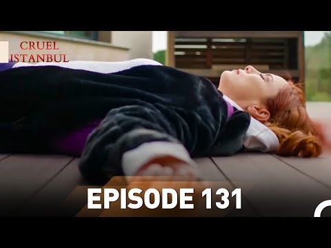 Episode 131 | Cruel Istanbul