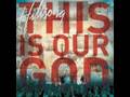 Hillsong - This is Our God- (This is our God) 