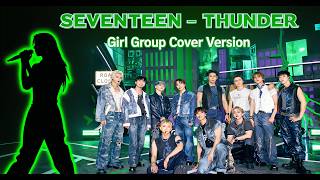Download lagu SEVENTEEN - Thunder (Girl Group Cover Version) mp3
