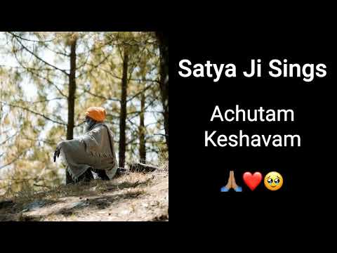Satya Sings Achutam Keshavam (Devotional Song)