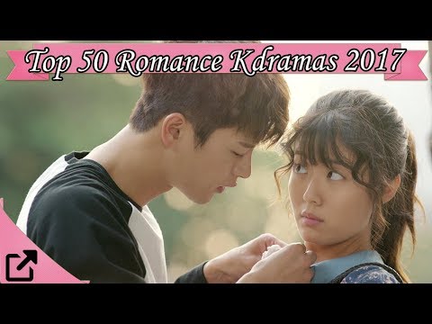 Top 50 Romance Korean Dramas 2017 (All The Time)