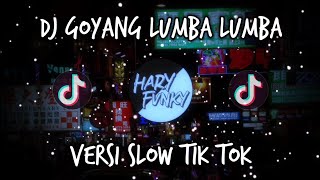 Download lagu DJ GOYANG LUMBA LUMBA SLOW || DJ TIKTOK VIRAL TERBARU 2021 mp3 Download lagu DJ GOYANG LUMBA LUMBA SLOW || DJ TIKTOK VIRAL TERBARU 2021 mp3
