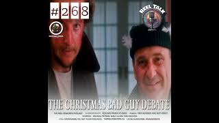 #268 "Why The Hell Are You Dressed Like A Chicken?" The Christmas Bad Guy Debate