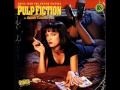 Pulp Fiction OST Urge Overkill - Girl You'll Be a ...