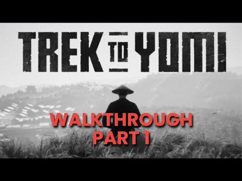 NEW SAMURAI GAME FIRST 45 MIN - Trek to Yomi Walkthrough Part 1 (PS4)