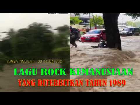 Lagu Rock Kemanusiaan Tahun 1989 Cocok Mengiringi Kejadian Bencana Alam Di NTT Pada Bulan April 2021